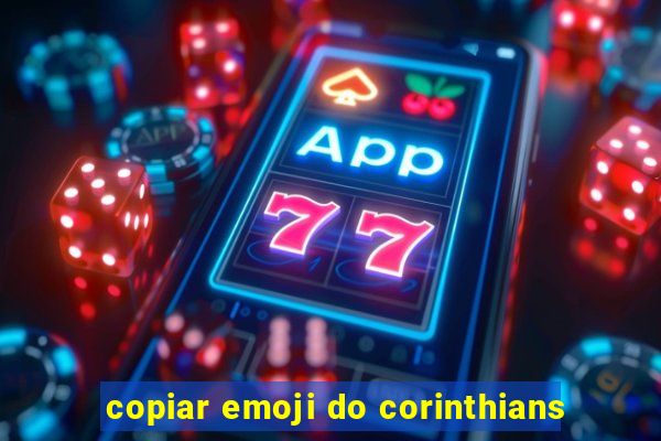 copiar emoji do corinthians